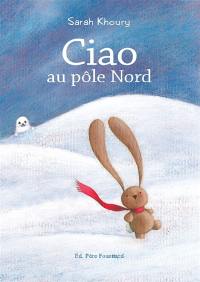 Ciao au pôle Nord