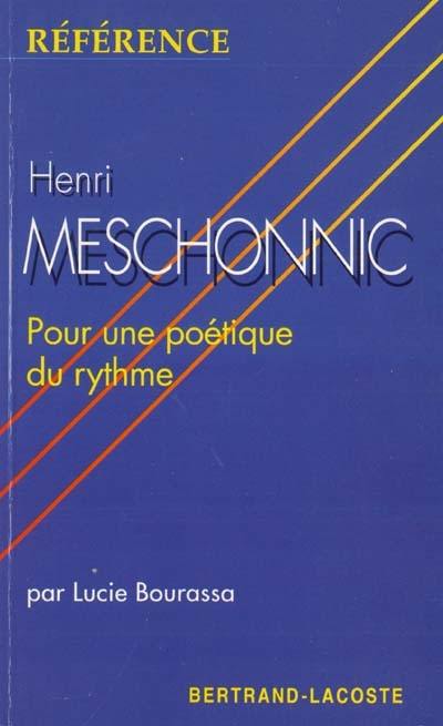 Henri Meschonnic : pour une poétique du rythme