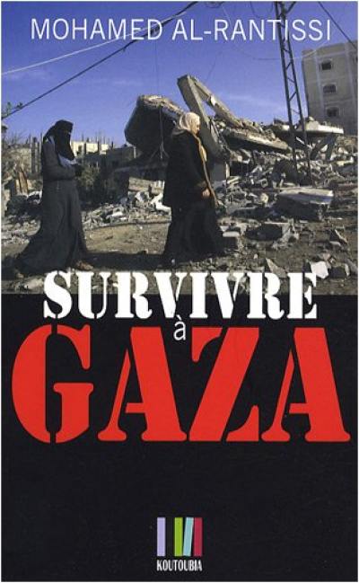 Nous vivons une longue histoire : survivre à Gaza