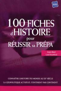 100 fiches d'histoire pour réussir sa prépa