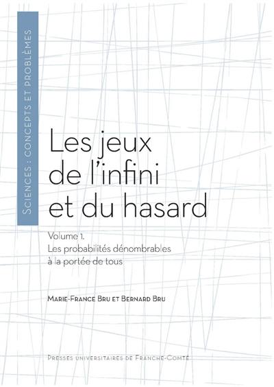 Les jeux de l'infini et du hasard