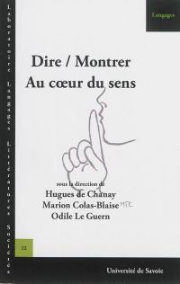 Dire, montrer : au coeur du sens