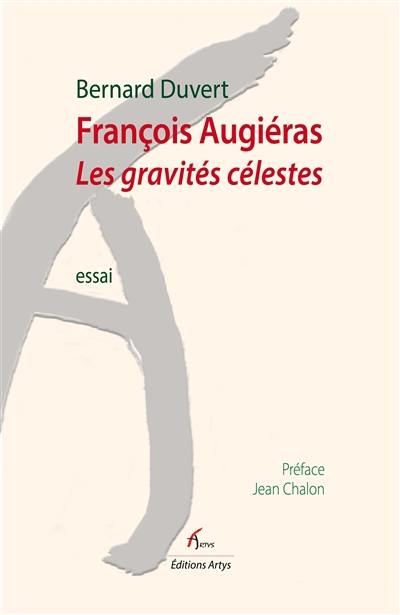 François Augiéras : les gravités célestes : essai