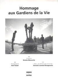 Hommages aux gardiens de la vie