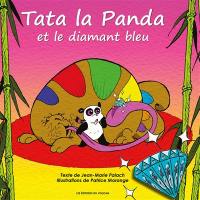 Tata la panda. Vol. 2. Tata la panda et le diamant bleu