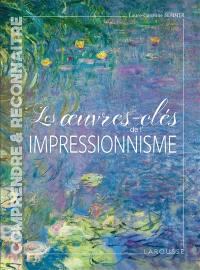 Les oeuvres-clés de l'impressionnisme