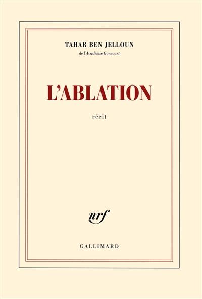 L'ablation : récit