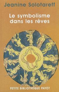 Le symbolisme dans les rêves : la méthode de traduction de Paul Diel