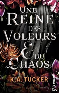 Une reine des voleurs & du chaos