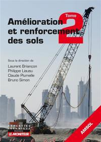 Amélioration et renforcement des sols. Vol. 2