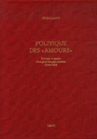 Politique des Amours : poétique et genèse d'un genre français nouveau (1544-1560)