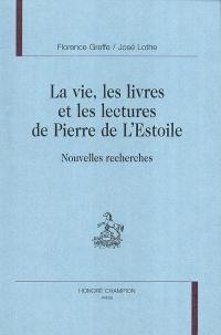 La vie, les livres et les lectures de Pierre de L'Estoile