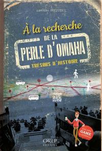 A la recherche de la perle d'Omaha : trésors d'histoire : escape game en extérieur