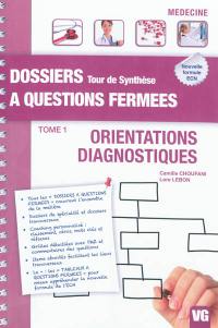 Orientations diagnostiques. Vol. 1