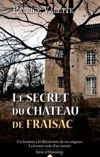 Le secret du château de Fraisac. Vol. 1