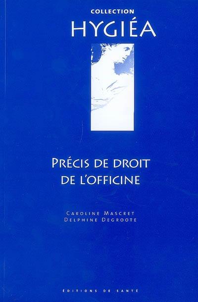 Précis de droit de l'officine