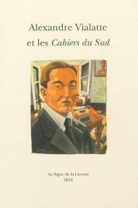 Correspondance Alexandre Vialatte-les Cahiers du Sud