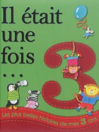 Les plus belles histoires de mes 3 ans