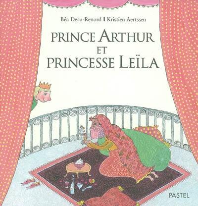 Prince Arthur et princesse Leïla