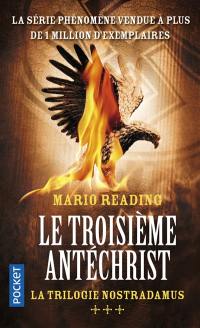 La trilogie Nostradamus. Vol. 3. Le troisième Antéchrist