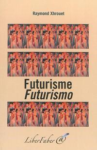 Futurisme : bibliographie. Futurismo : bibliografia