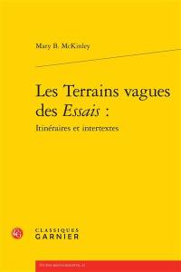 Les terrains vagues des Essais : itinéraires et intertextes