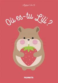 Où es-tu Lili ?