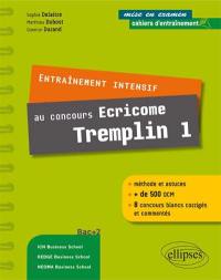 Entraînement intensif au concours Ecricome Tremplin 1 : bac +2