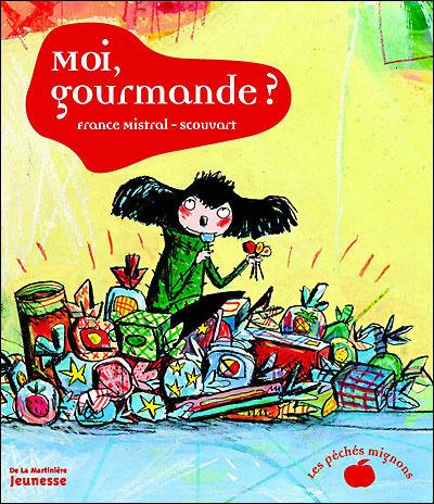 Moi, gourmande ?