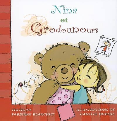 Nina et Grodounours Nina et Grodounours