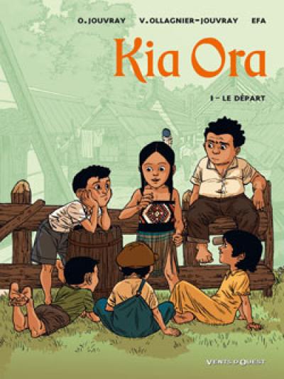 Kia Ora. Vol. 1. Le départ