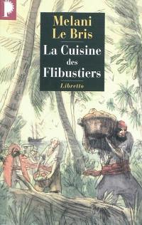 La cuisine des flibustiers