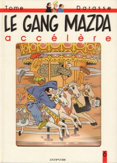 Le gang Mazda. Vol. 6. Le gang Mazda accélère