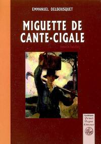 Miguette de cante-cigale : roman landais