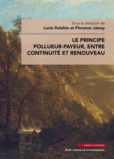 Le principe pollueur-payeur, entre continuité et renouveau