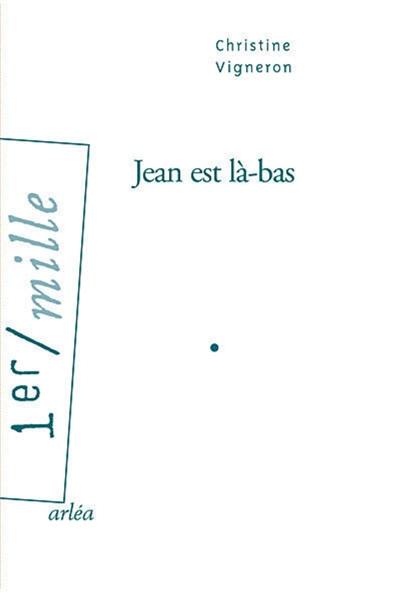 Jean est là-bas