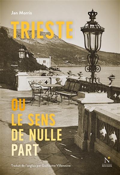 Trieste ou Le sens de nulle part