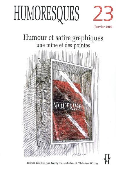 Humoresques, n° 23. Humour et satire graphiques : une mine et des pointes