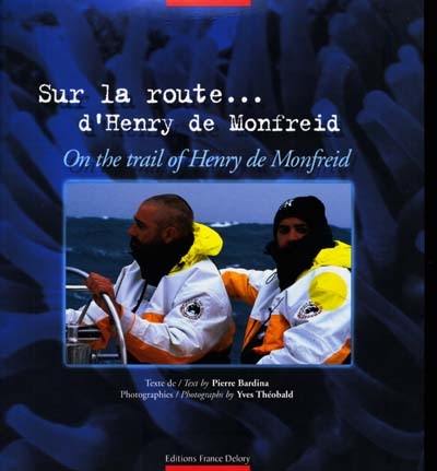 Sur la route d'Henry de Monfreid. On the trail of Henry de Monfreid