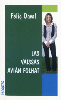 Las vaissas avian folhat