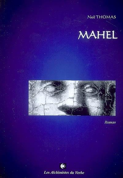 Des mots et des hommes. Vol. 1. Mahel