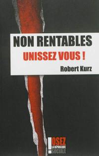 Non rentables, unissez-vous !