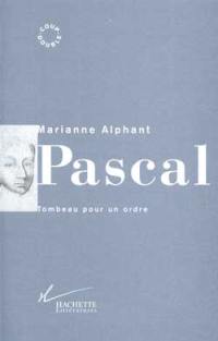 Pascal : tombeau pour un ordre