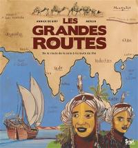 Les grandes routes : de la route de la soie à la route du thé