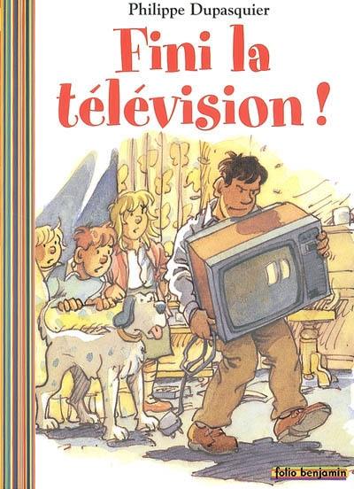 Fini la télévision !