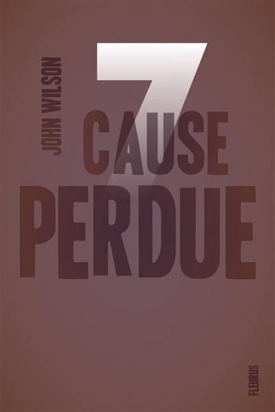 7. Cause perdue