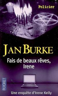 Fais de beaux rêves, Irene : une enquête d'Irene Kelly