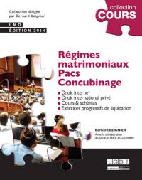 Régimes matrimoniaux, Pacs, concubinage : droit interne, droit international privé : cours & schémas, exercices progressifs de liquidation