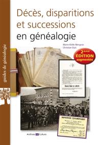 Décès, disparitions et successions en généalogie : les basiques de la généalogie