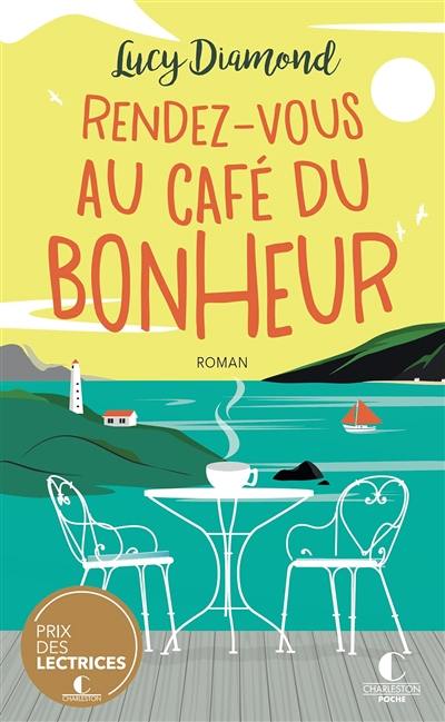 Rendez-vous au café du bonheur